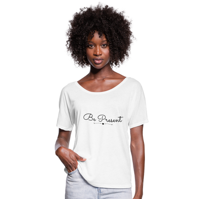 Be Present Women’s Flowy T-Shirt - white