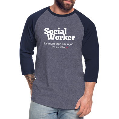 Social Worker, More than a job ~ Baseball T-Shirt 2 - heather blue/navy