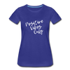 Positive Vibes Only ~ (wht) Women’s Premium T-Shirt - royal blue