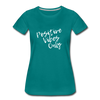 Positive Vibes Only ~ (wht) Women’s Premium T-Shirt - teal
