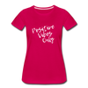 Positive Vibes Only ~ (wht) Women’s Premium T-Shirt - dark pink