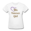 His Forever Girl Gold/Heart Women's T-Shirt - white