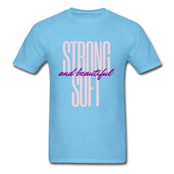 Strong, Soft & Beautiful ~ Women's Unisex Classic T-Shirt - aquatic blue