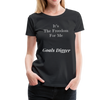 It's The Freedome for Me ~ Women’s Premium T-Shirt - black