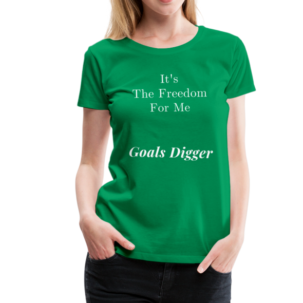 It's The Freedome for Me ~ Women’s Premium T-Shirt - kelly green