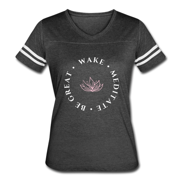 Wake  Meditate  Be Great ~ Women’s Vintage Sport T-Shirt - vintage smoke/white