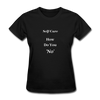 How Do You No~ Women's T-Shirt Self-Care - black