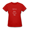 How Do You No~ Women's T-Shirt Self-Care - red