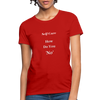 How Do You No~ Women's T-Shirt Self-Care - red