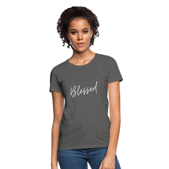 Blessed ~ Women's T-Shirt - charcoal