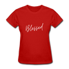 Blessed ~ Women's T-Shirt - red