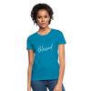 Blessed ~ Women's T-Shirt - turquoise