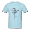 Black Herstory In The Making ~ Unisex Classic T-Shirt - powder blue