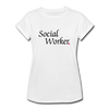 Social Worker ~ Women's Relaxed Fit T-Shirt - white
