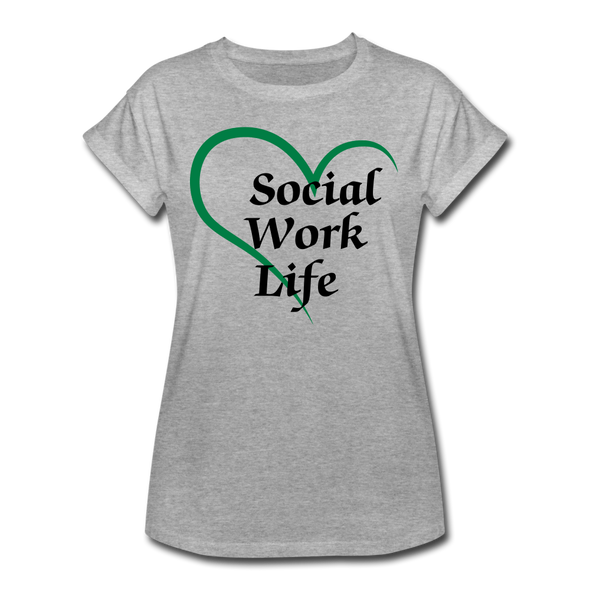 Social Work Life - Women's Relaxed Fit T-Shirt - heather gray