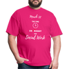 The Time is Always Right for Social Work ~ Unisex Classic T-Shirt - fuchsia