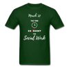 The Time is Always Right for Social Work ~ Unisex Classic T-Shirt - forest green