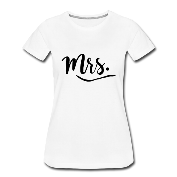 Mrs. ~ Black Lettering -Women’s Premium T-Shirt - white