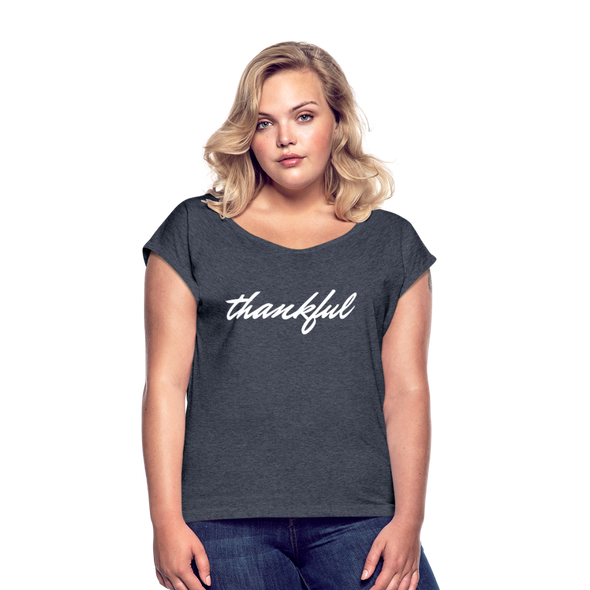Thankful ~ Women's Roll Cuff T-Shirt - navy heather