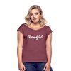 Thankful ~ Women's Roll Cuff T-Shirt - heather burgundy