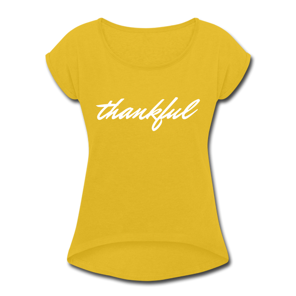 Thankful ~ Women's Roll Cuff T-Shirt - mustard yellow
