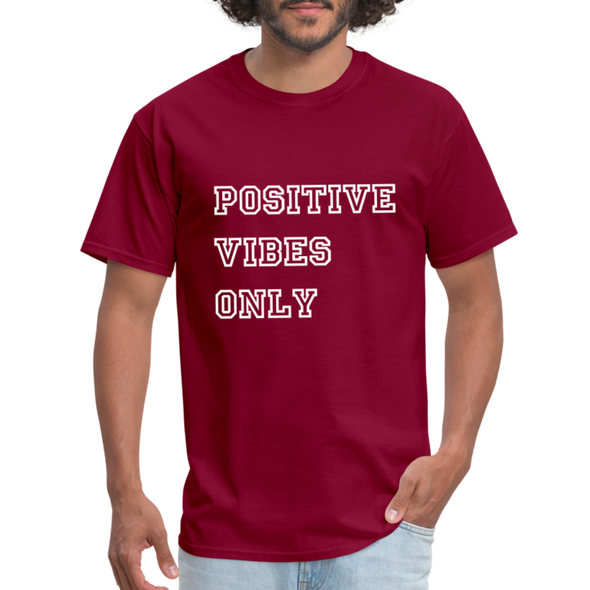 Positive Vibes Only ~ (PVO) Unisex Classic T-Shirt - burgundy