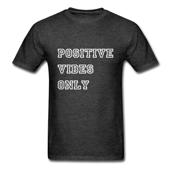 Positive Vibes Only ~ (PVO) Unisex Classic T-Shirt - heather black