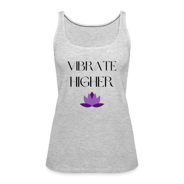 Vibrate Higher Lotus Flower ~ Women’s Premium Tank Top - heather gray