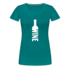 Wine ~ Women’s Premium T-Shirt - teal