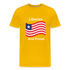 Liberian And Proud    Premium T-Shirt - sun yellow