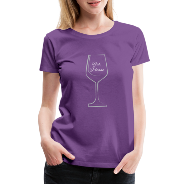 Wine? Yes, Please ~ Women’s Premium T-Shirt - purple