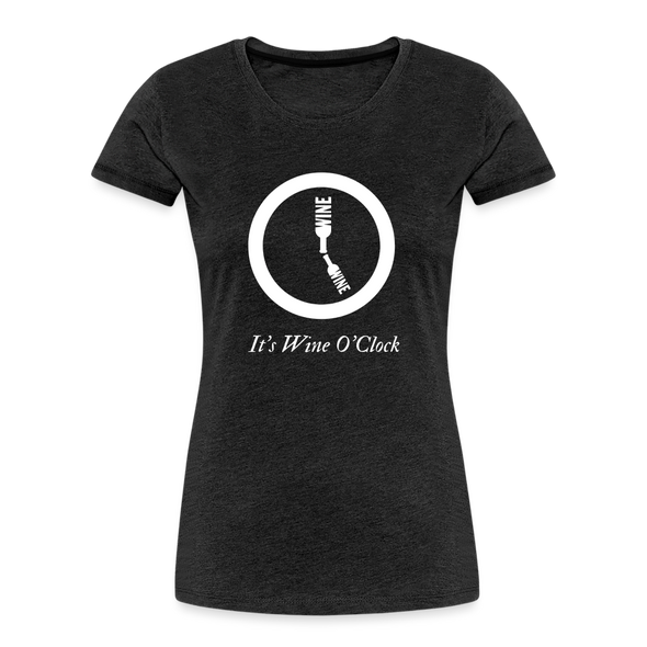 It's Wine O'Clock ~ Women’s Premium Organic T-Shirt - charcoal grey