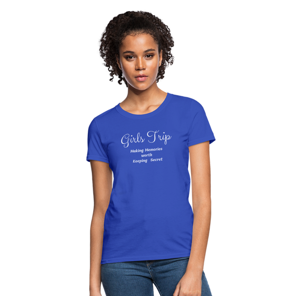 Girls Trip ~ Women's T-Shirt - royal blue