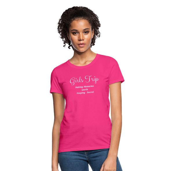 Girls Trip ~ Women's T-Shirt - fuchsia