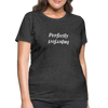 Perfectly Imperfect Women's T-Shirt - heather black