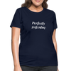 Perfectly Imperfect Women's T-Shirt - navy