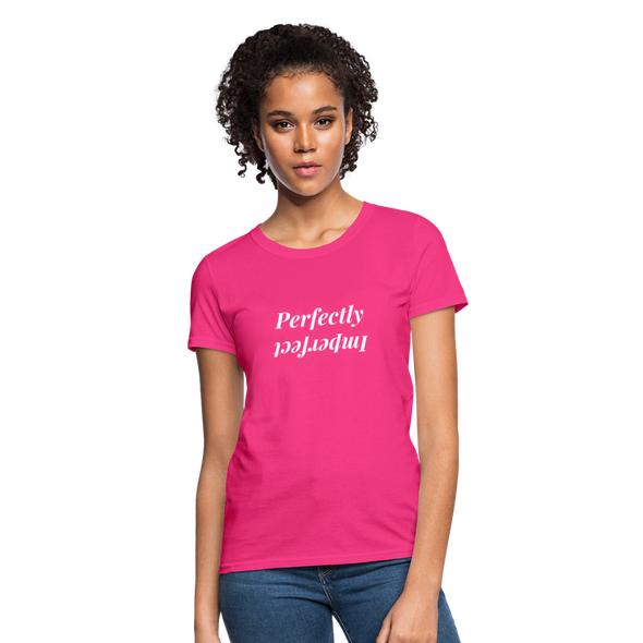Perfectly Imperfect Women's T-Shirt - fuchsia