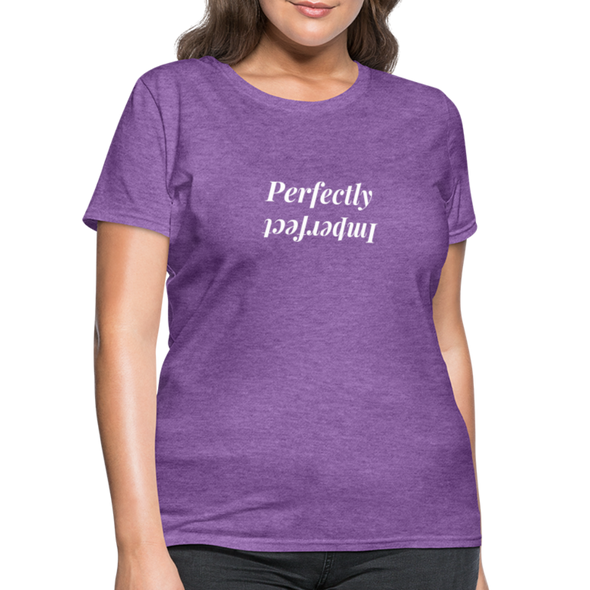 Perfectly Imperfect Women's T-Shirt - purple heather